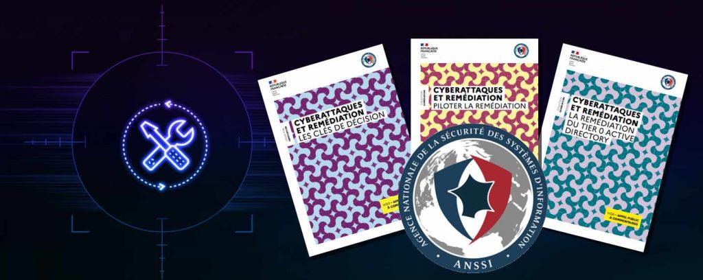 L'ANSSI publie trois guides de remédiation cyber en versions préliminaires et lance un appel à commentaires.