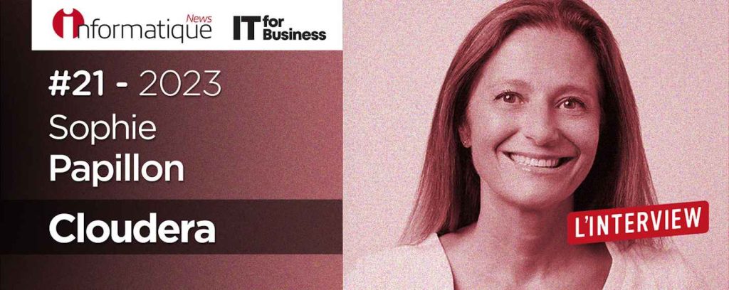 Sophie Papillon de Cloudera France est l'invité de la semaine d'IT for Business