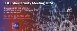 IT & Cybersecurity Meetings 2024 – 19 au 21 mars 2024 - Cannes