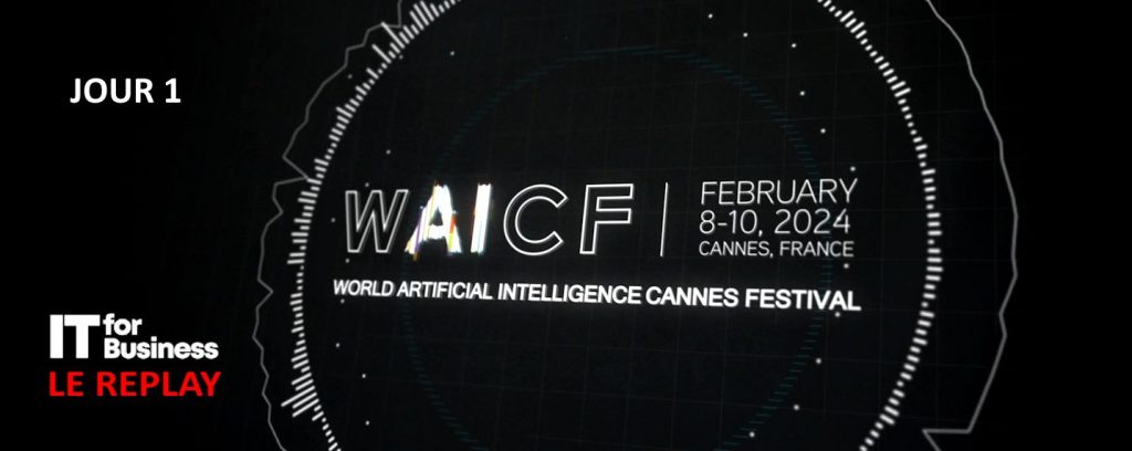 Le Replay de nos entretiens sur l'IA à l'occasion du Jour 1 du WAICF 2024, le World A.I. Cannes Festival