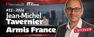 Invité de la semaine : Jean-Michel Tavernier, DG d'Armis France