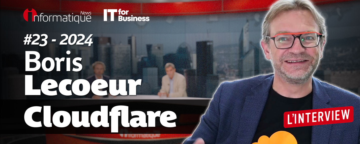 Boris Lecoeur, GM de Cloudflare France est l'invité de la semaine d'IT for Business
