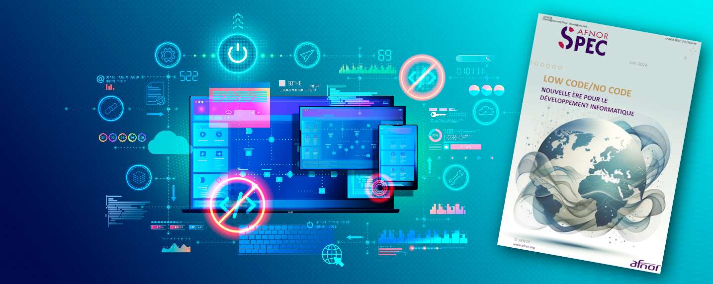 L'AFNOR publie une Spec 2312 qui définit un cadre d'adoption et de bonnes pratiques pour le développement Low-Code ou No-Code.