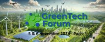 GreenTech Forum 2024 – 5 & 6 novembre 2024 - Paris