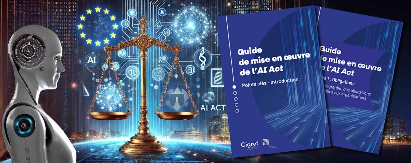 Guide de l'AI ACT européen et de sa mise en oeuvre