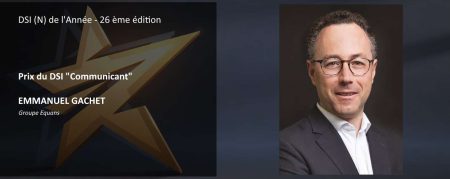 DSI Communicant de l'Année : Emmanuel Gachet, DSI du Groupe Equans