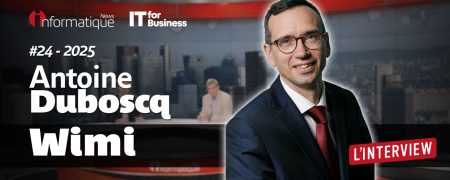 Entretien avec Antoine Duboscq, président de Wimi. Il est notre invité de la semaine.