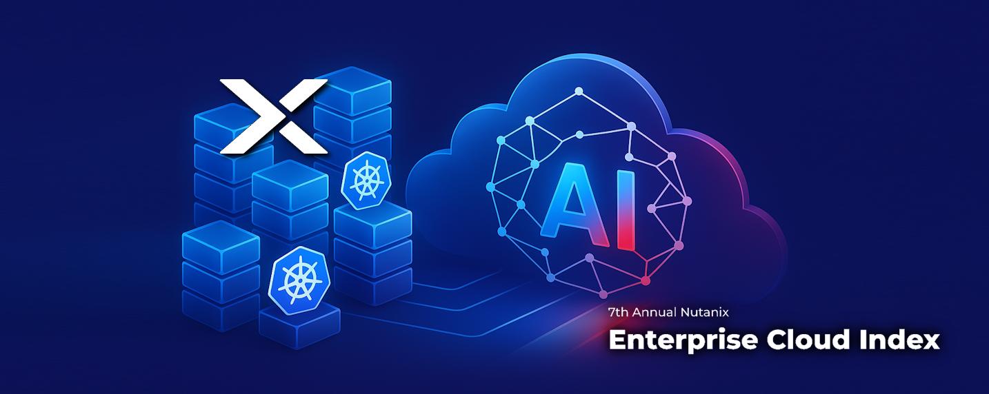 Découvrez les insights et chiffres clés du Nutanix Enterprise Cloud Index 2025