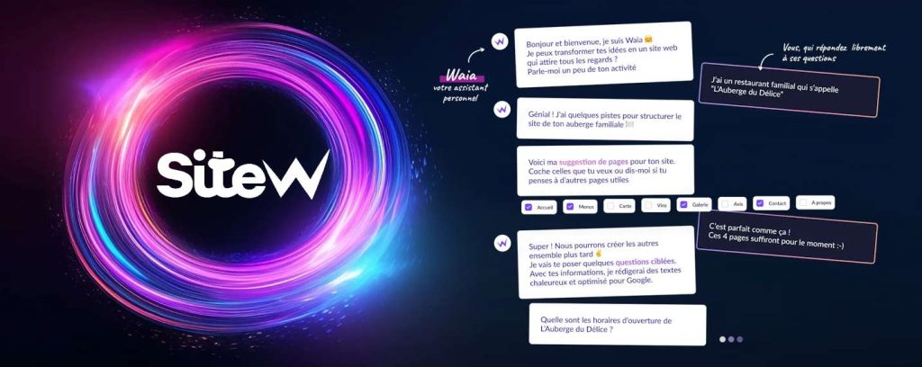 Grâce à son IA conversationnelle Waia, SiteW permet à n'importe qui de créer un site Web professionnel et une boutique en ligne très rapidement et en toute simplicité.