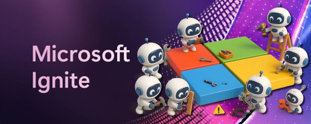 Ignite 2025 : Microsoft veut nous convaincre que l’IA agentique est désormais mature