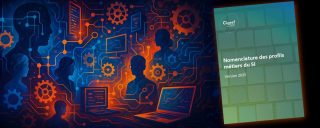 La Nomenclature des métiers du SI 2025 du Cigref : un référentiel stabilisé, orienté usages… et immédiatement exploitable