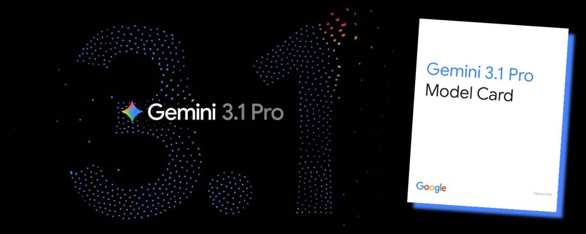 Google lance Gemini 3.1 Pro, pulvérise de nouveaux records IA et publie une Model Card instructive