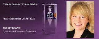 Audrey Brayer, DIOSI Groupe Pierre &amp; Vacances - Center Parcs, Prix DSIN Expérience Client
