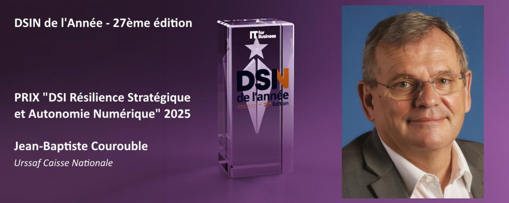 Jean-Baptiste Courouble, DSI de l&rsquo;Urssaf Caisse Nationale, Prix DSIN Résilience