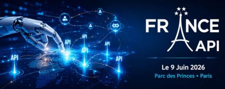 Cinquième édition du grand rendez-vous dédié aux API, France API, le 9 juin 2026 à Paris