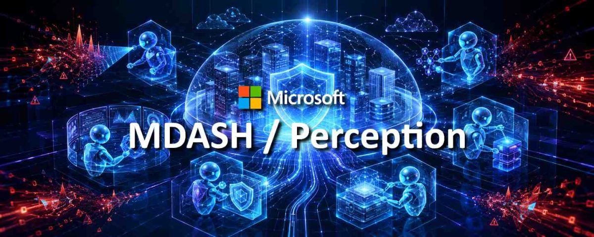 Avec MDASH et Perception, Microsoft impose son tempo à la cyberdéfense agentique.
