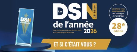 C'est partie pour les 28 èmes trophées des DSI de l'Année : on attend vos candidatures