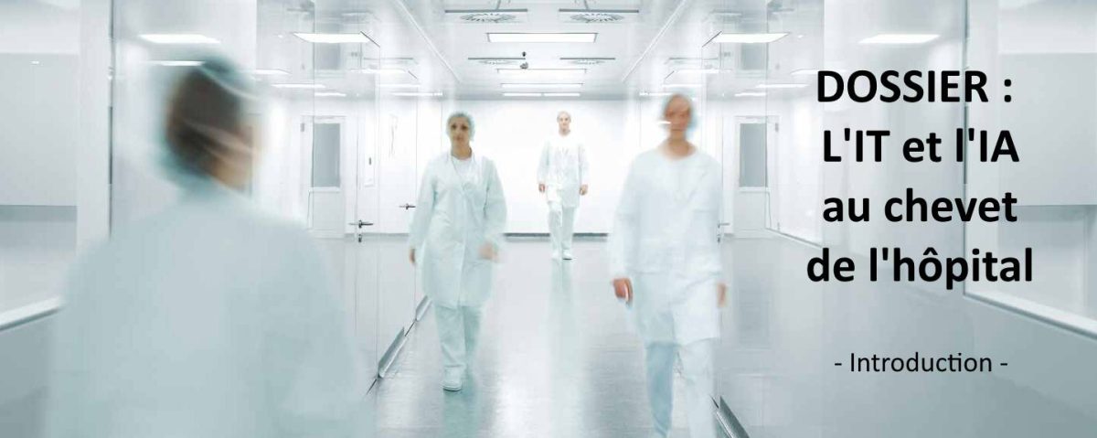Dossier Hôpital 2026 : L'IT et l'IA au chevet de l'hôpital