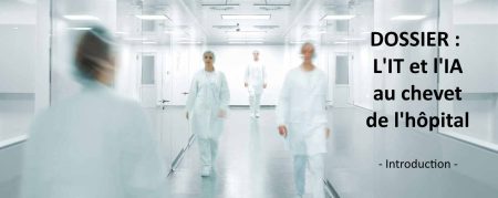Dossier Hôpital 2026 : L'IT et l'IA au chevet de l'hôpital