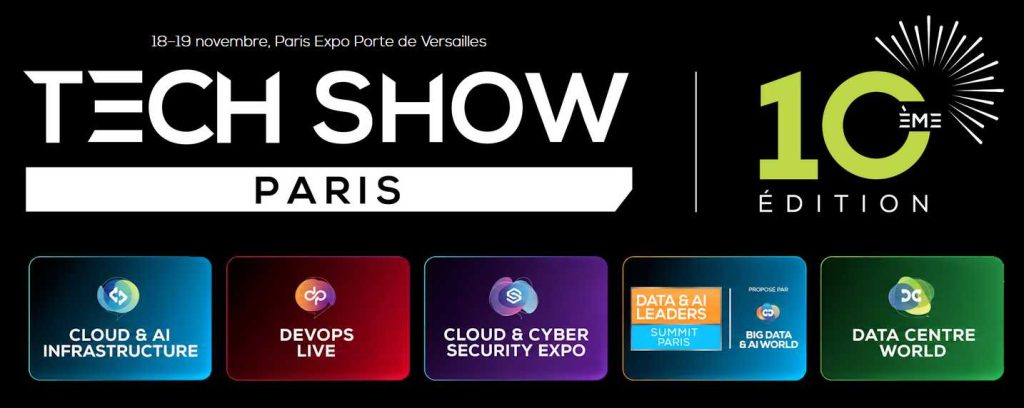 Tech Show Paris 2026 – 18 & 19 novembre – Paris